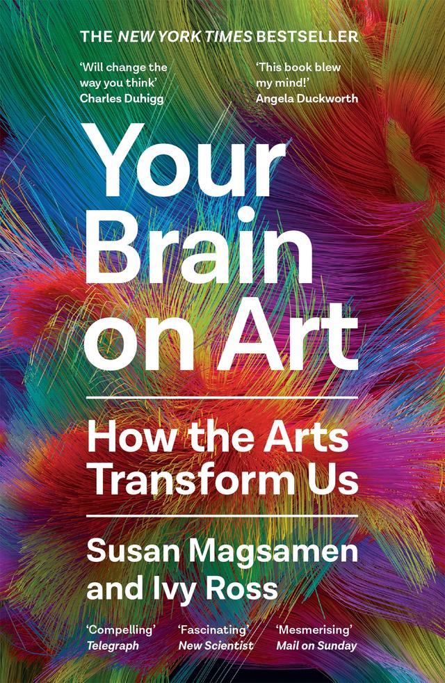 Your Brain on Art by Ivy Ross, Susan Magsamen