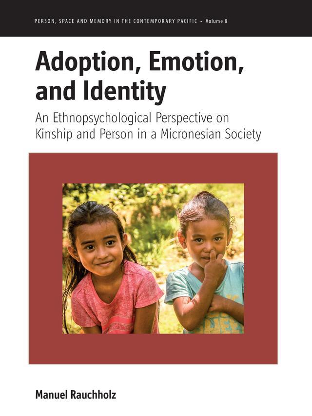 Adoption, Emotion, and Identity by Manuel Rauchholz