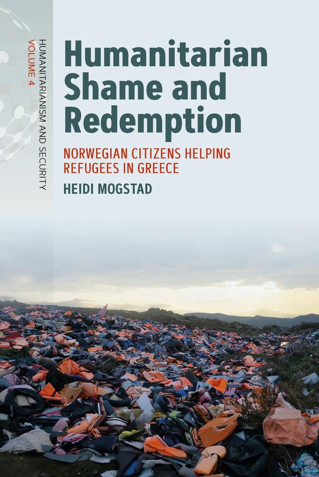 Humanitarian Shame and Redemption by Heidi Mogstad