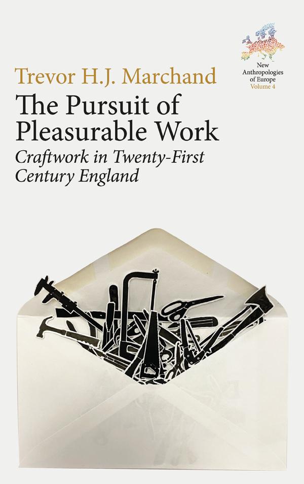 The Pursuit of Pleasurable Work by Trevor H. J. Marchand