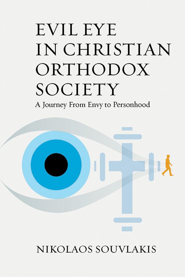 Evil Eye in Christian Orthodox Society by Nikolaos Souvlakis