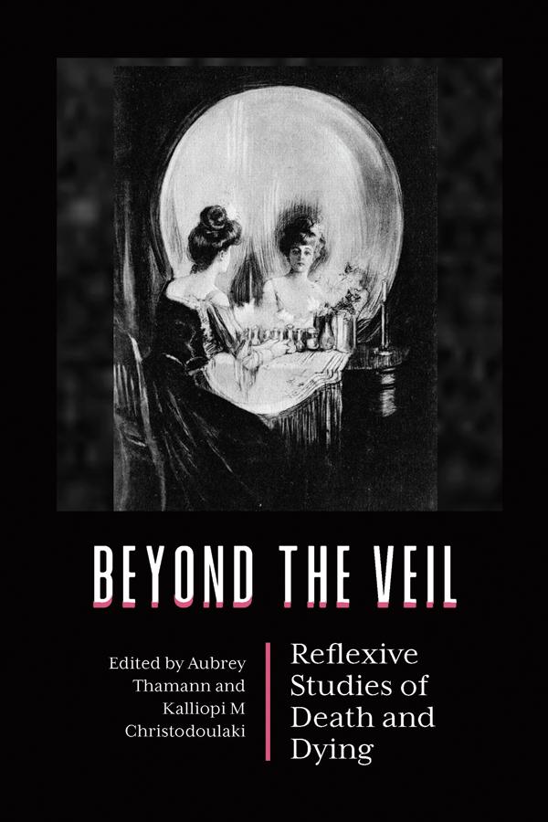 Beyond the Veil by Aubrey Thamann, Kalliopi M Christodoulaki