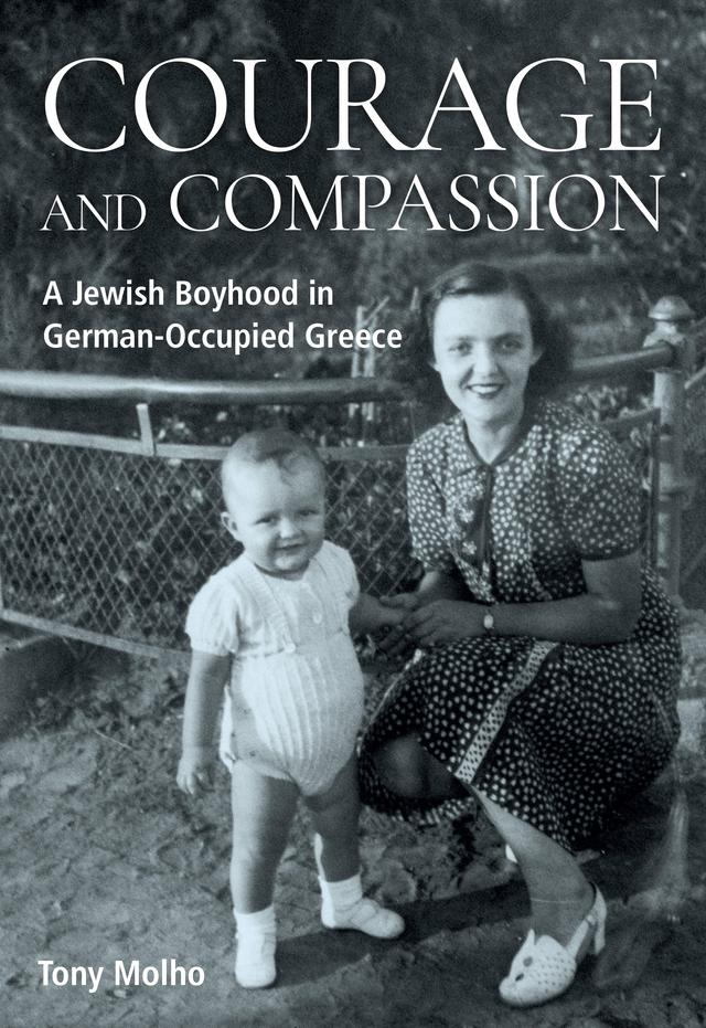 Courage and Compassion by Tony Molho