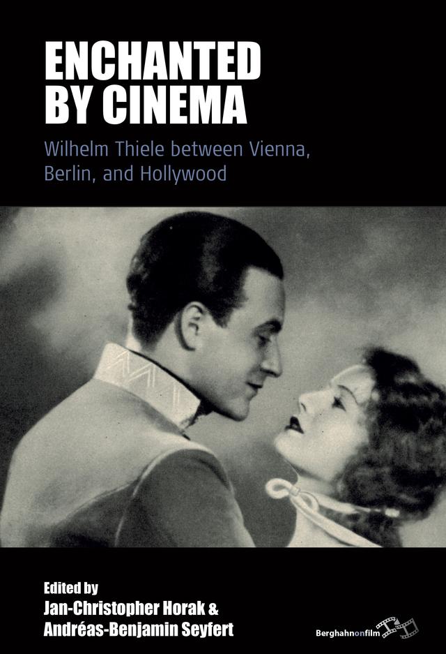 Enchanted by Cinema by Andréas-Benjamin Seyfert, Jan-Christopher Horak