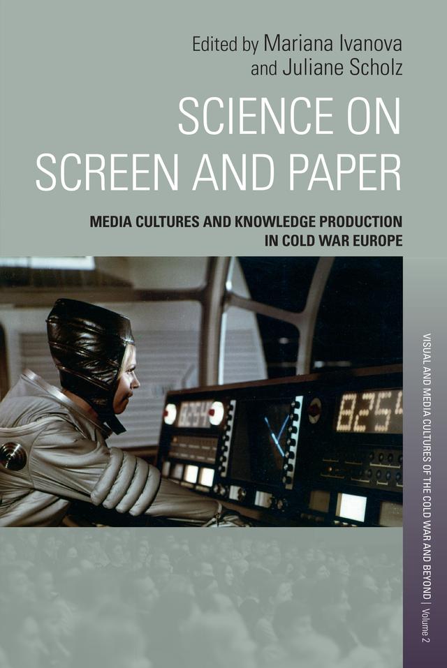 Science on Screen and Paper by Juliane Scholz, Mariana Ivanova