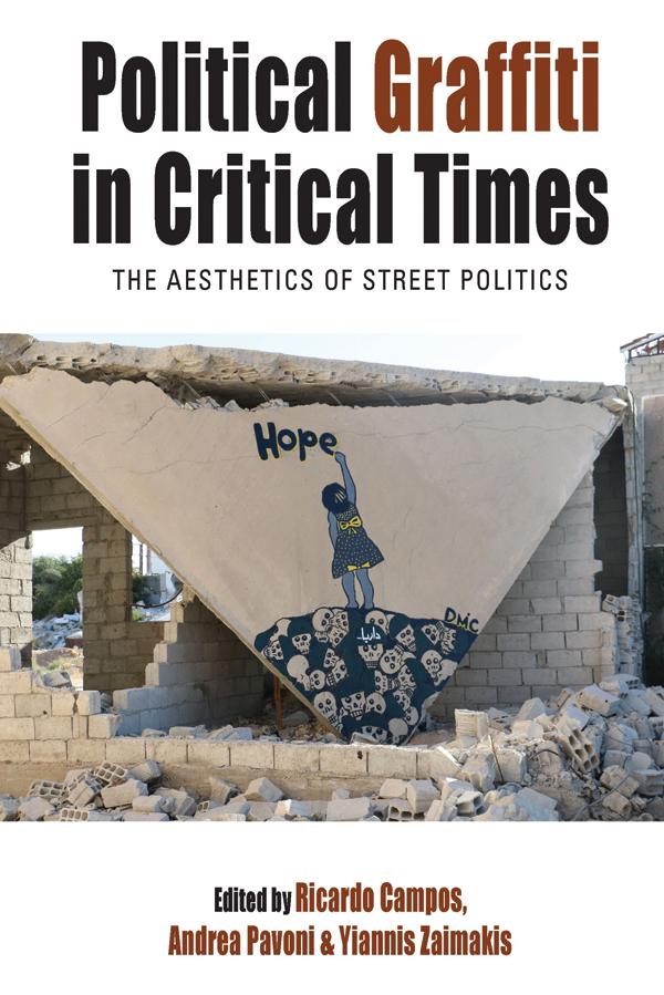 Political Graffiti in Critical Times by Andrea Pavoni, Ricardo Campos, Yiannis Zaimakis