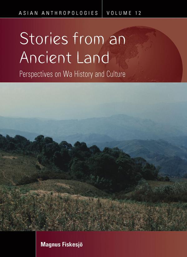 Stories from an Ancient Land by Magnus Fiskesjö