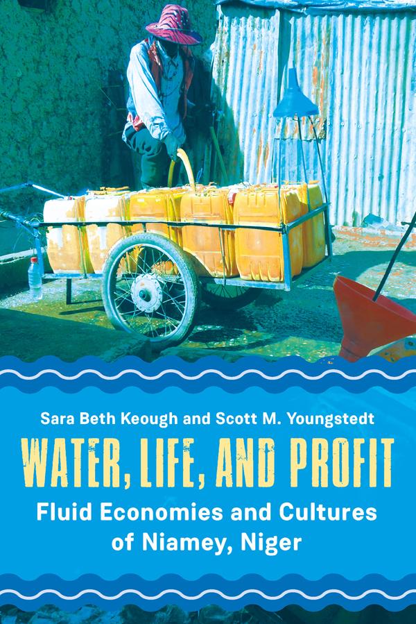 Water, Life, and Profit by Sara Beth Keough, Scott M. Youngstedt