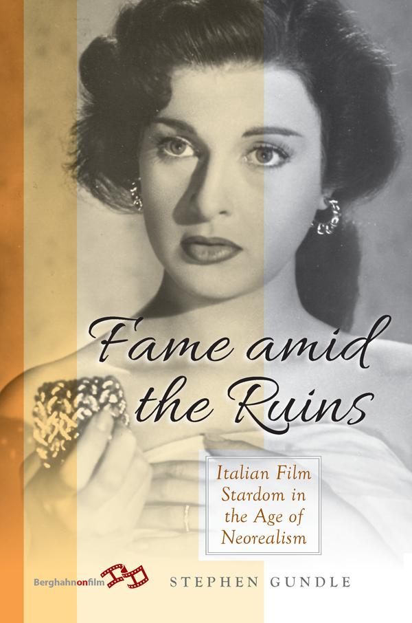 Fame Amid the Ruins by Stephen Gundle