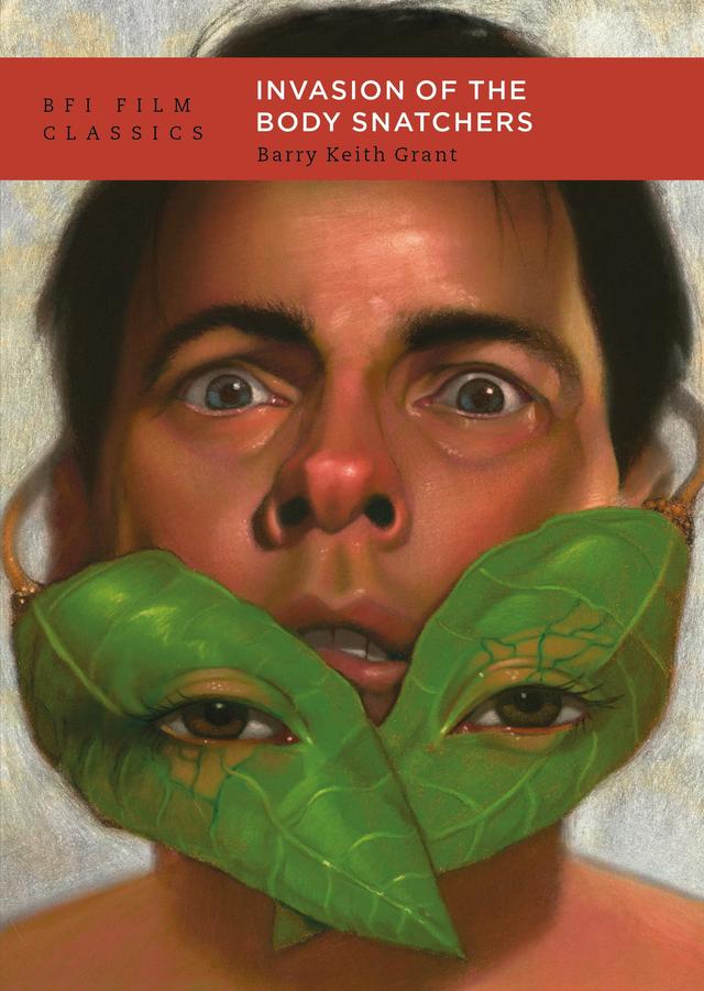 Invasion of the Body Snatchers by Barry Keith Grant