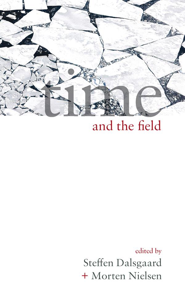 Time and the Field by Morten Nielsen, Steffen Dalsgaard