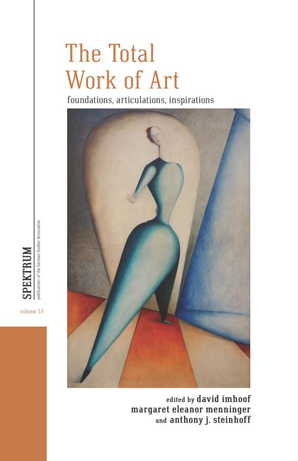 The Total Work of Art by Anthony J. Steinhoff, David Imhoof, Margaret Eleanor Menninger