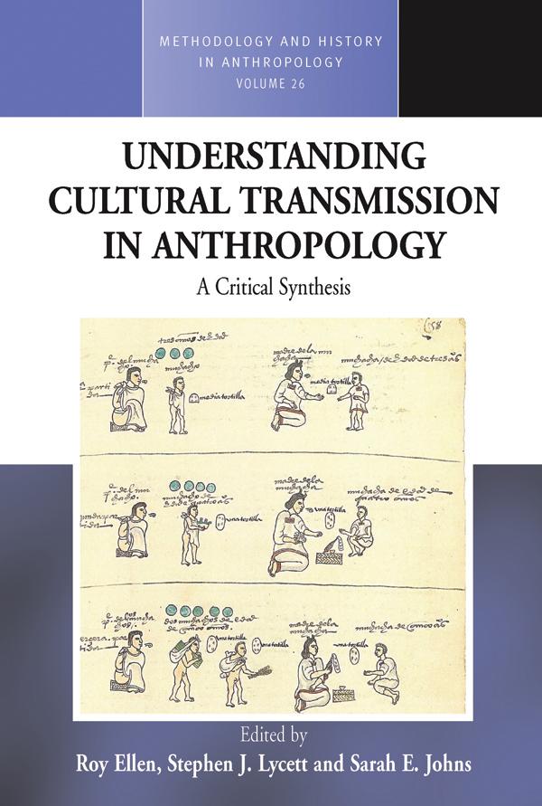 Understanding Cultural Transmission in Anthropology by Roy Ellen, Sarah E. Johns, Stephen J. Lycett