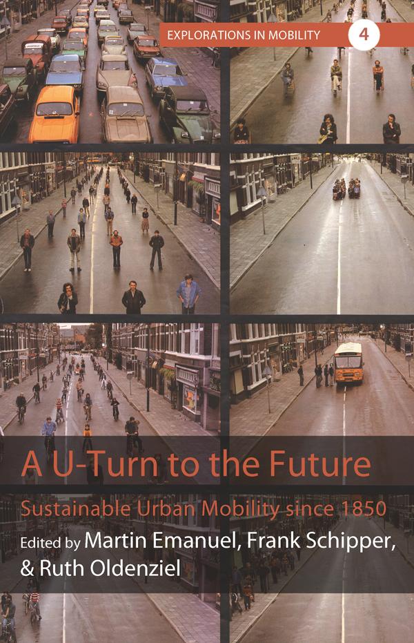A U-Turn to the Future by Frank Schipper, Martin Emanuel, Ruth Oldenziel