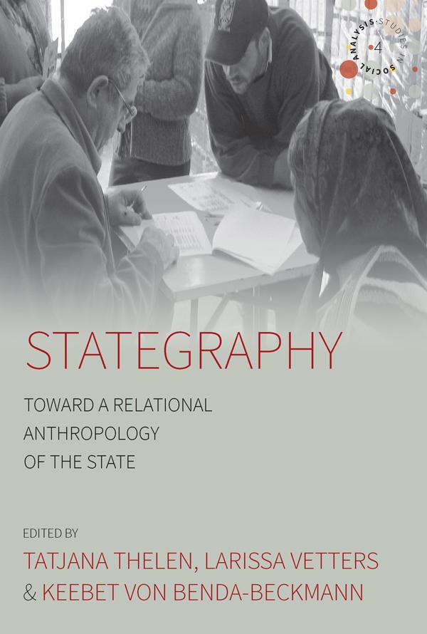 Stategraphy by Keebet von Benda-Beckmann, Larissa Vetters, Tatjana Thelen