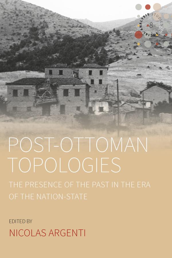 Post-Ottoman Topologies by Nicolas Argenti