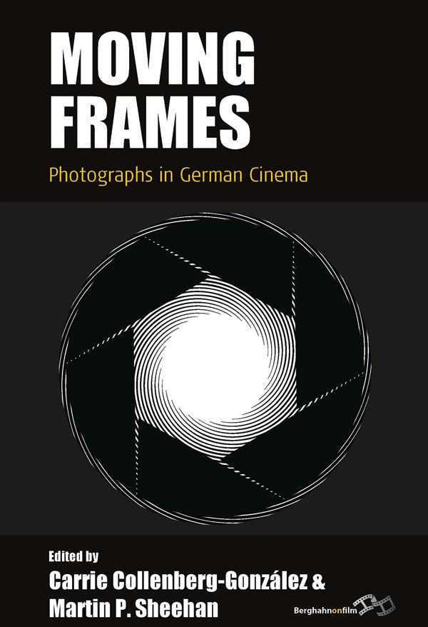 Moving Frames by Carrie Collenberg-González, Martin P. Sheehan