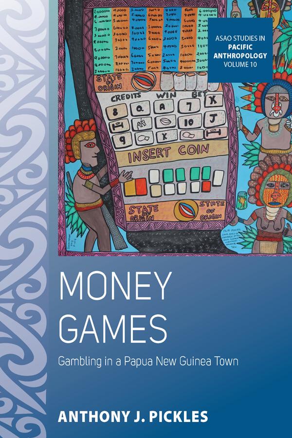 Money Games by Anthony J. Pickles