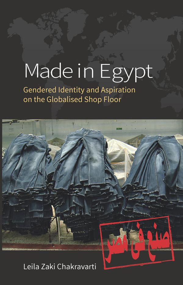 Made In Egypt by Leila Zaki Chakravarti