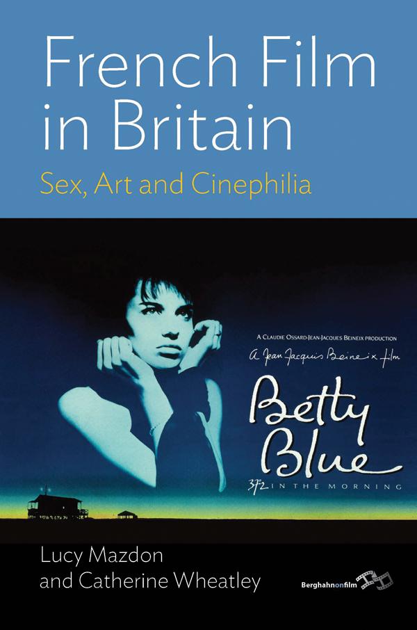 French Film in Britain by Catherine Wheatley, Lucy Mazdon
