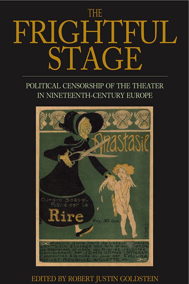 The Frightful Stage by Robert Justin Goldstein