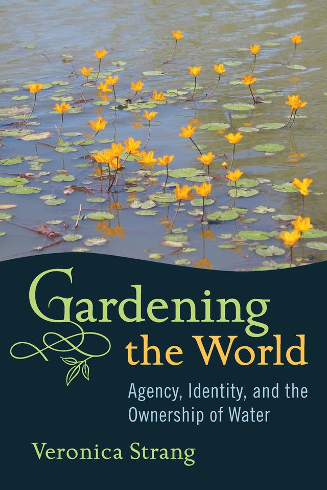 Gardening the World by Veronica Strang