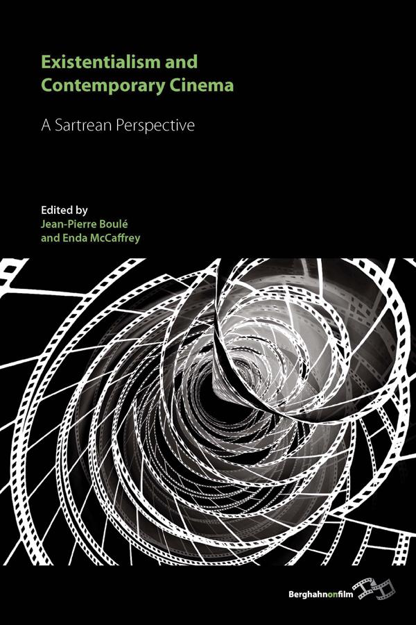 Existentialism and Contemporary Cinema by Enda McCaffrey, Jean-Pierre Boulé