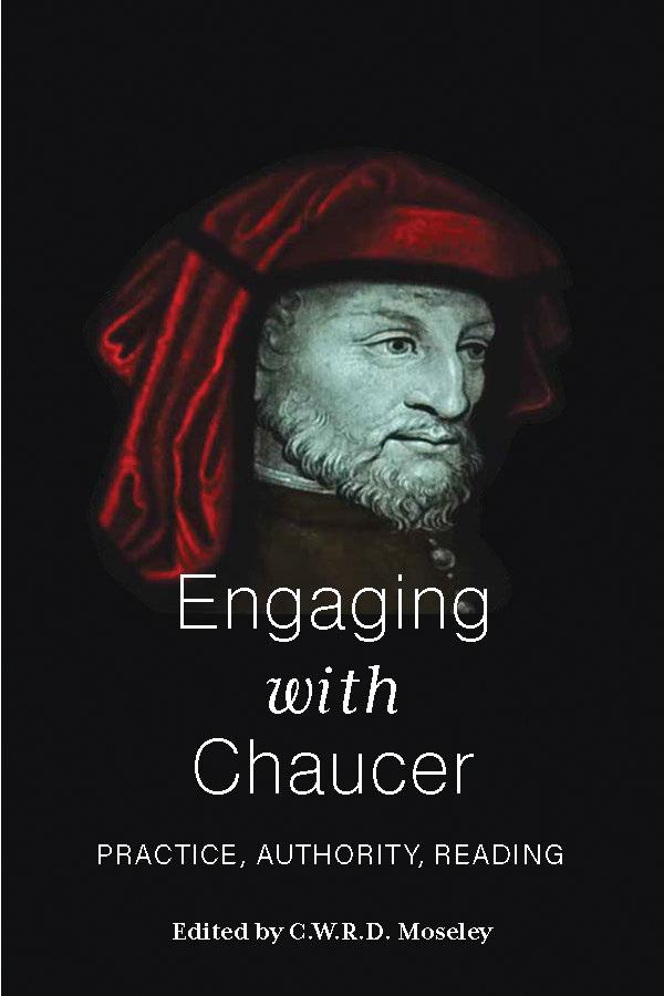 Engaging with Chaucer by C.W.R.D. Moseley