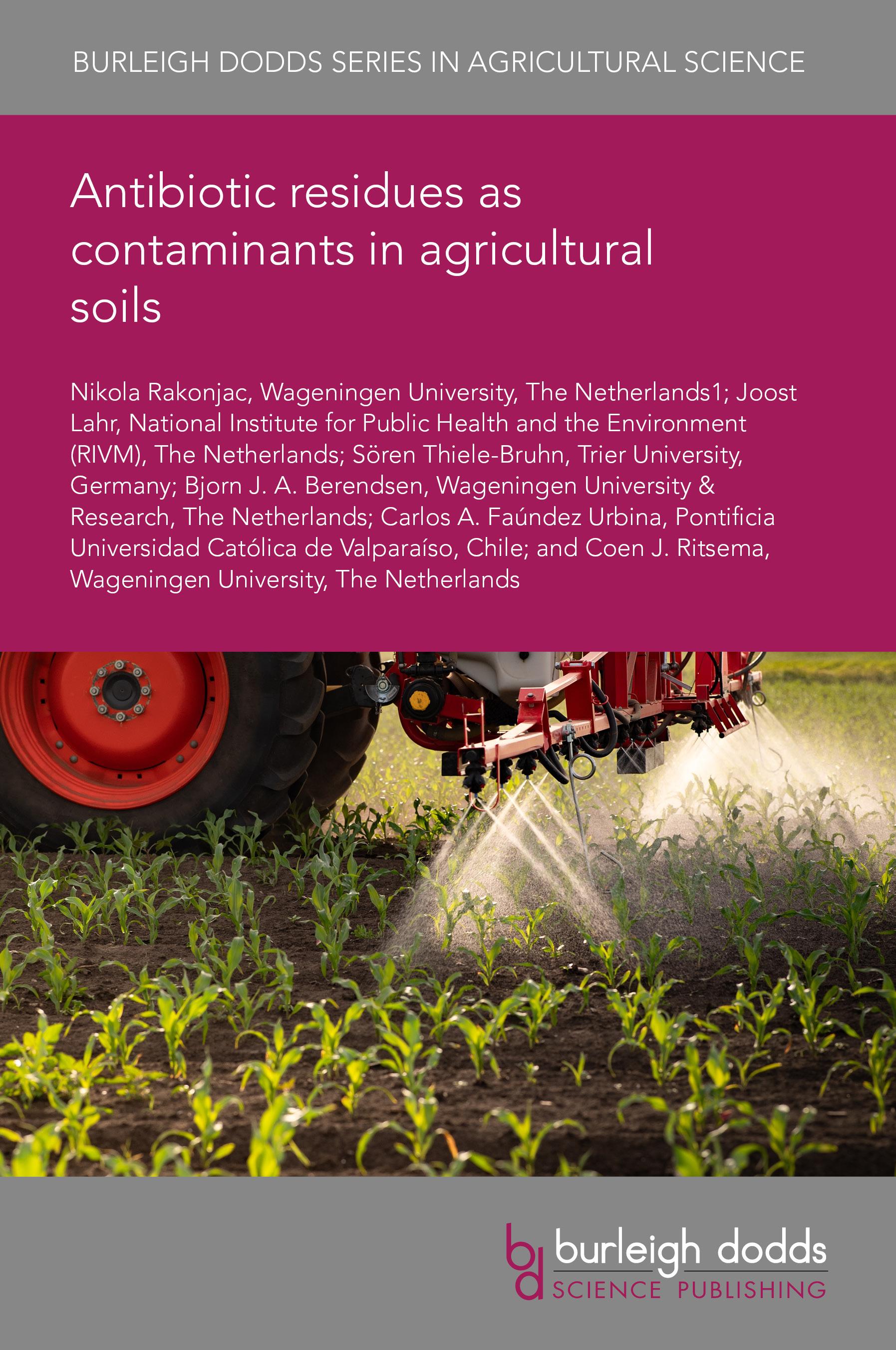 Antibiotic residues as contaminants in agricultural soils
