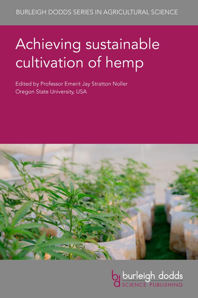 Achieving sustainable cultivation of hemp by Associate Professor Nicole Gauthier, Dr Brandy E. Phipps, Dr Jeffrey Steiner, Dr John MacKay, Dr Julia Liu, Dr Massimo Bionaz, Dr Richard A. Haigh, Dr Serkan Ates, Dr Stephen Baluch, Dr Tyler B. Mark, Dr Xinlin Zhao, Mr Chris Dillis, Ms Courtney Moran, Ms Marguerite Bolt, Professor Bruce Bugbee, Professor David Gang, Professor Davoud Torkamaneh, Professor Emerit Jay Stratton Noller, Professor Jane Kolodinsky, Professor Panayiota Papastylianou
