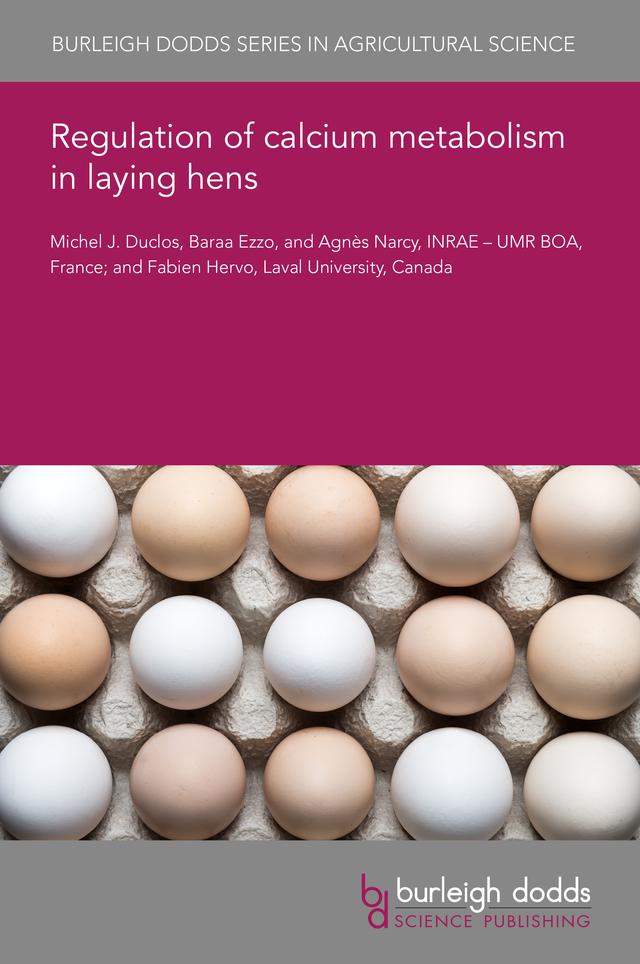 Regulation of calcium metabolism in laying hens by Dr Agnès Narcy, Dr Baraa Ezzo, Dr Fabien Hervo, Dr Michel Duclos