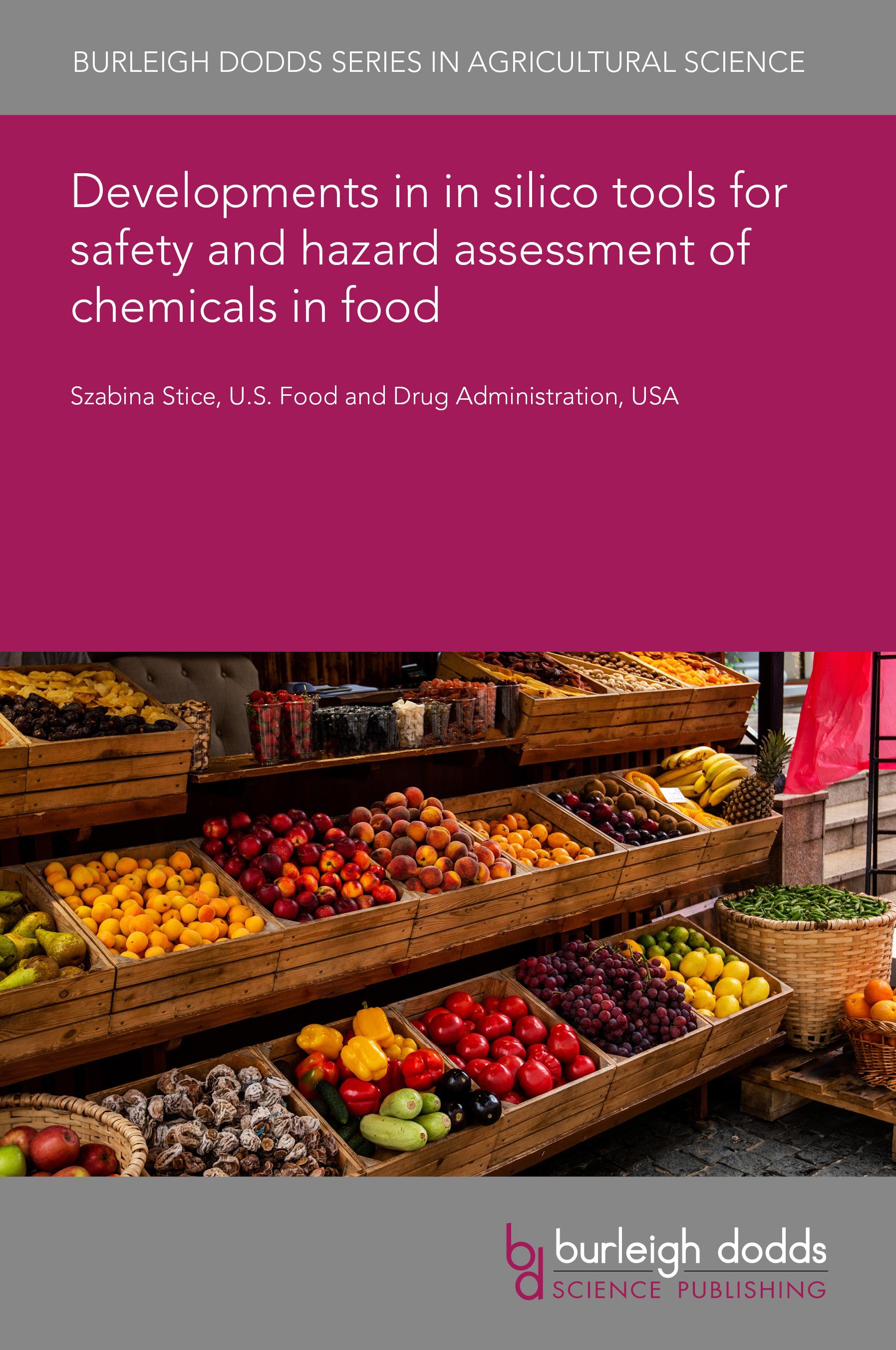 Developments in in silico tools for safety and hazard assessment of chemicals in food
