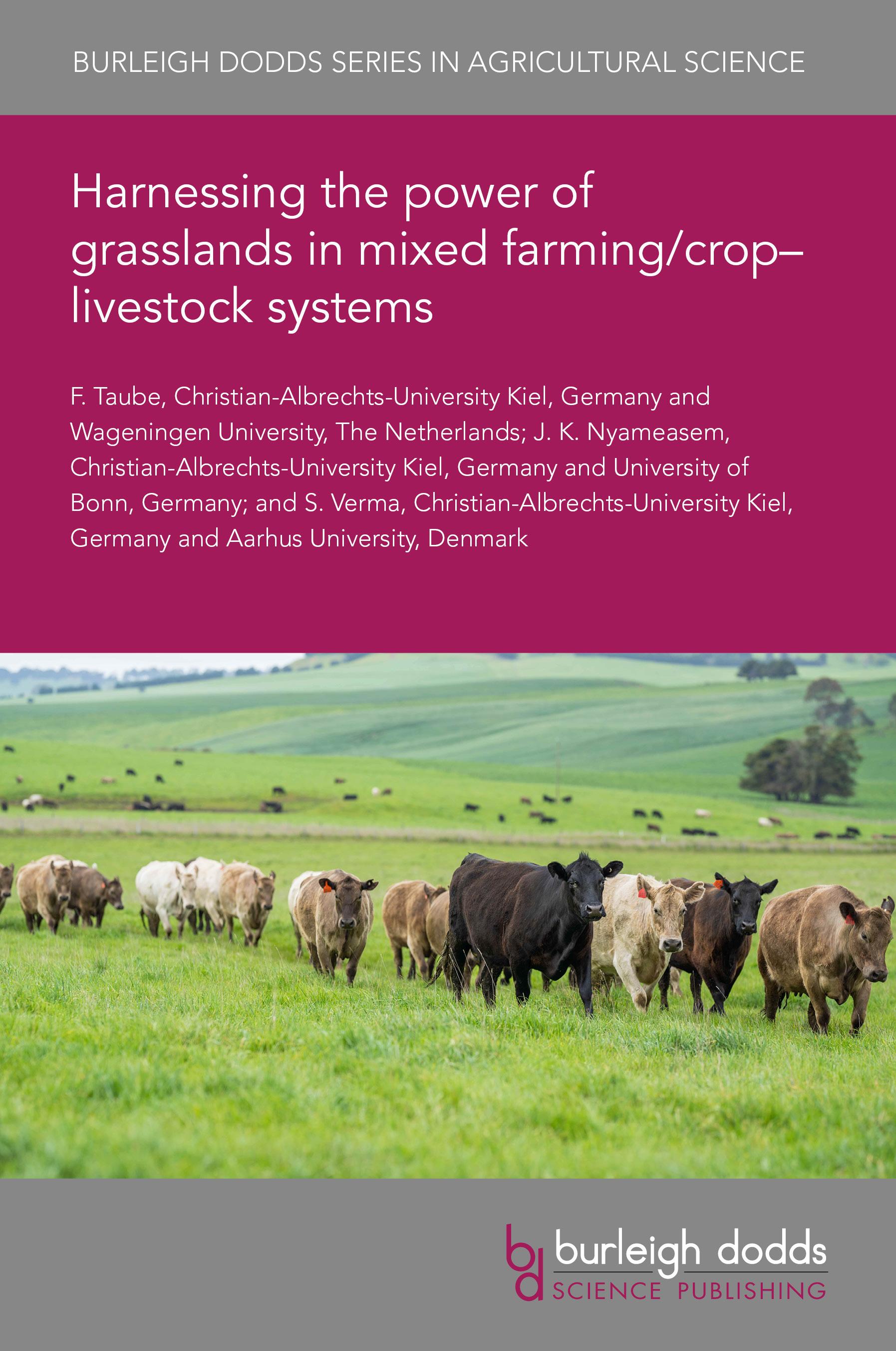 Harnessing the power of grasslands in mixed farming/crop– livestock systems