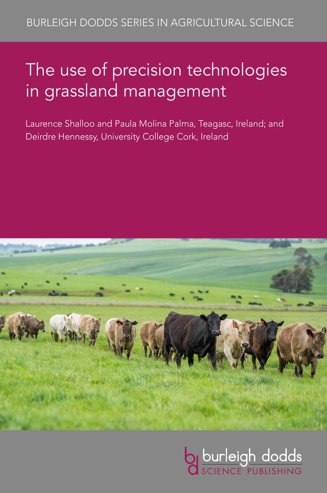 The use of precision technologies in grassland management by Dr D. Hennessy, Dr Laurence Shalloo, Dr Paula Molina Palma