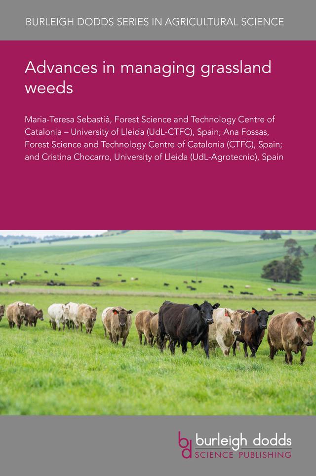 Advances in managing grassland weeds by Dr Ana Fossas, Dr Cristina Chocarro, Professor Maria-Teresa Sebastia