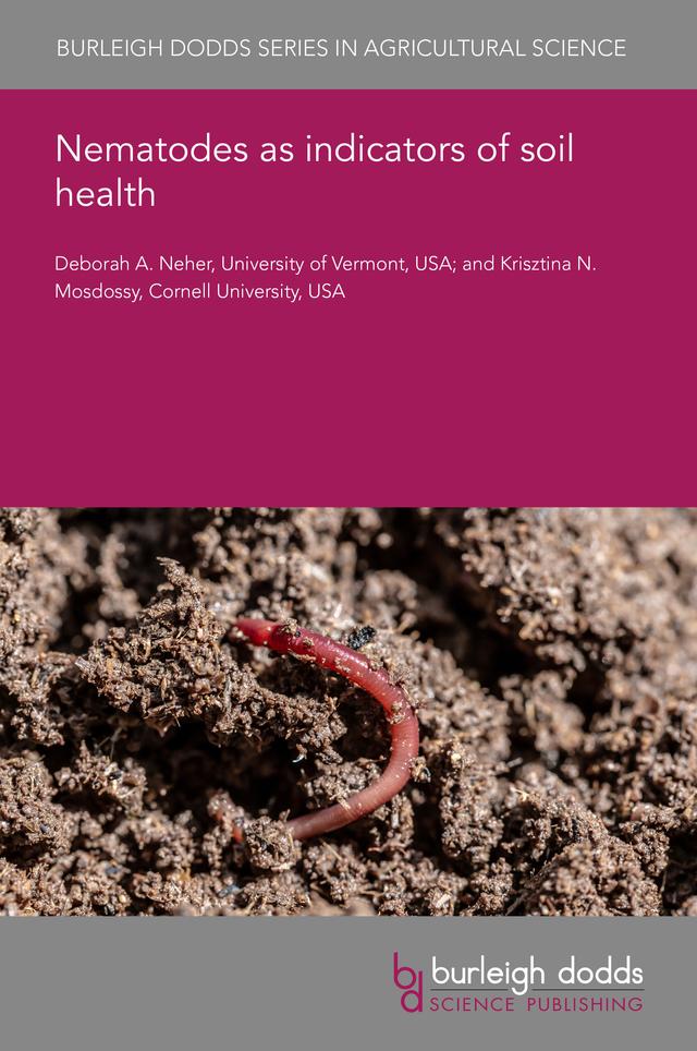Nematodes as indicators of soil health by Dr Krisztina N. Mosdossy, Professor Deborah Neher