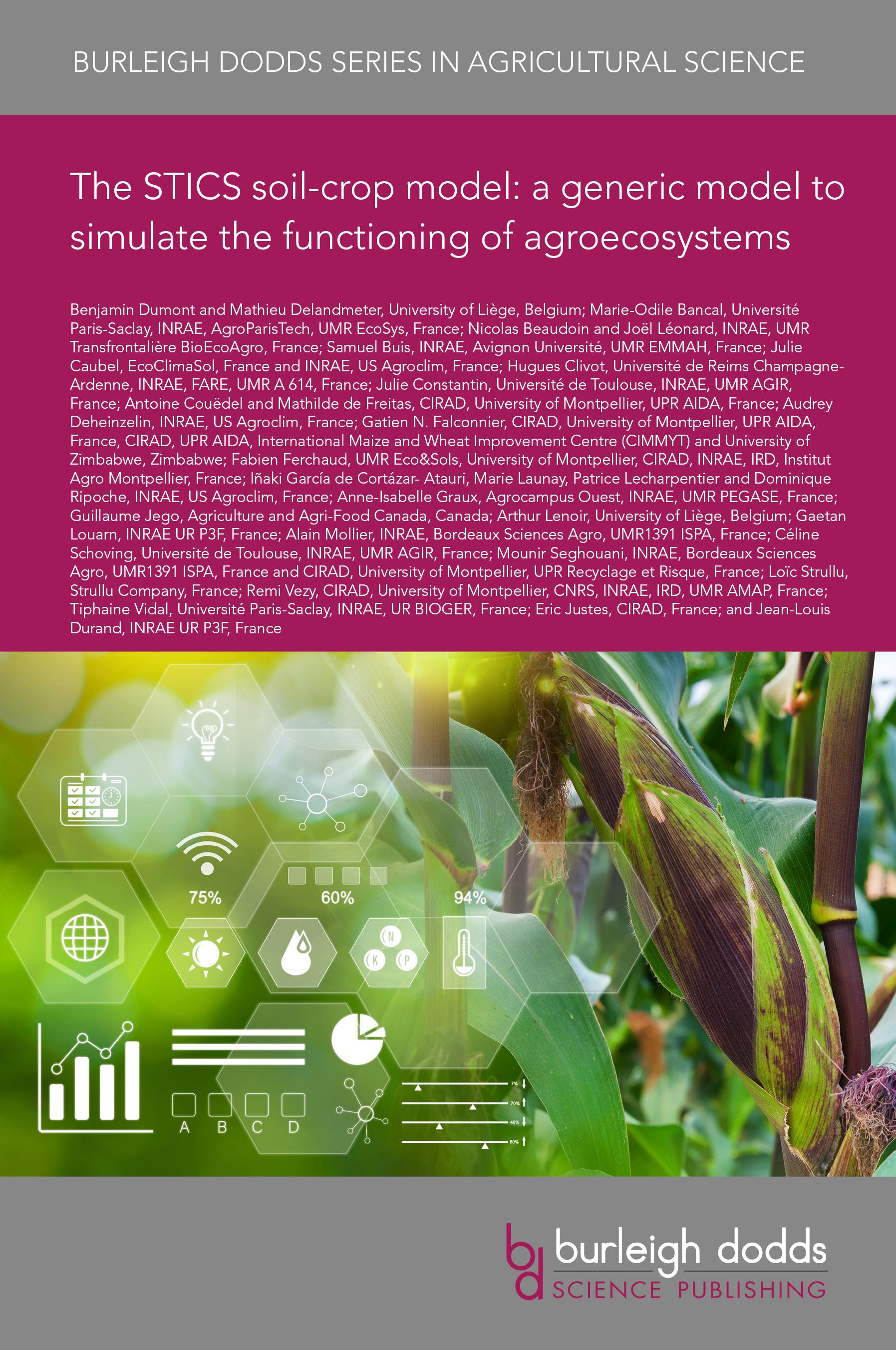 The STICS soil-crop model: a generic model to simulate the functioning of agroecosystems