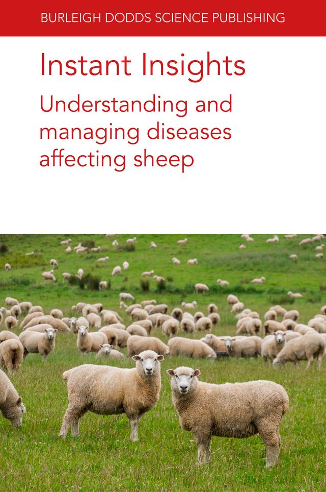 Instant Insights: Understanding and managing diseases affecting sheep by Dr Rudolf Reichel, Dr Suzanna Bell, Francesca Chianini, Gary Entrican, Prof. Eric R. Morgan, Sean Wattegedera, Various authors