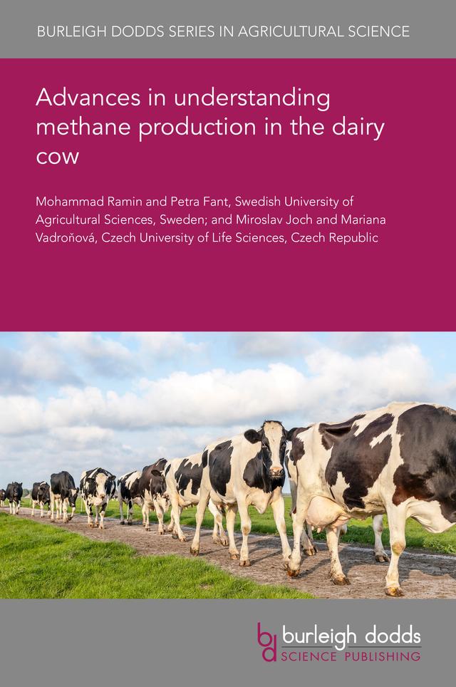 Advances in understanding methane production in the dairy cow by Dr Mariana Vadroňová, Dr Miroslav Joch, Dr Mohammed Ramin, Dr Petra Fant