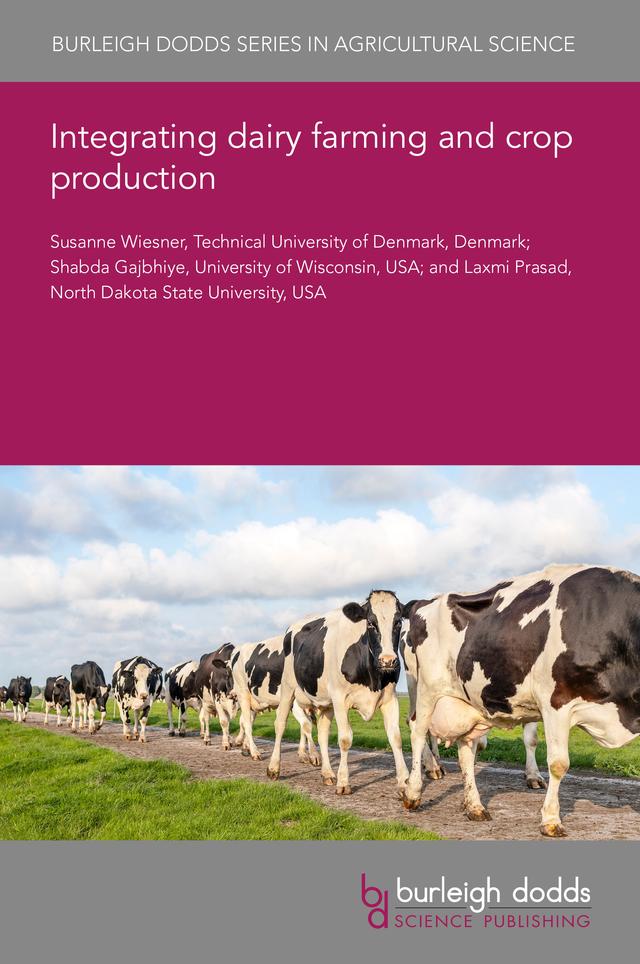 Integrating dairy farming and crop production by Dr Laxmi Prasad, Dr Shabda Gajbhiye, Dr Susanne Wiesner