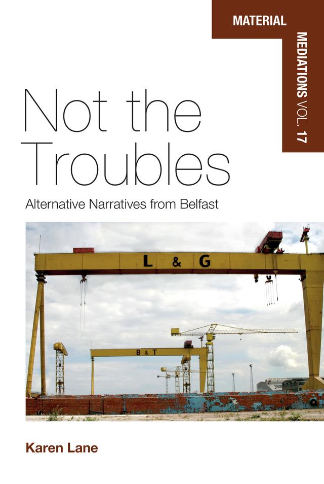 Not the Troubles by Karen Lane