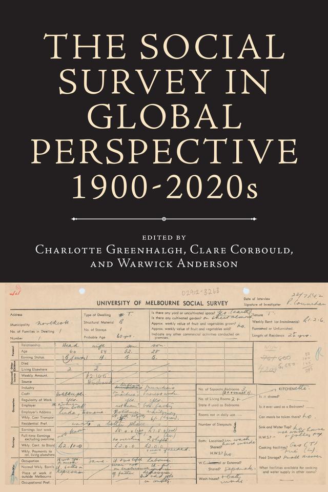 The Social Survey in Global Perspective, 1900-2020s by Charlotte Greenhalgh, Clare Corbould, Warwick Anderson