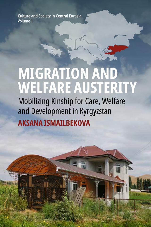 Migration and Welfare Austerity by Aksana Ismailbekova