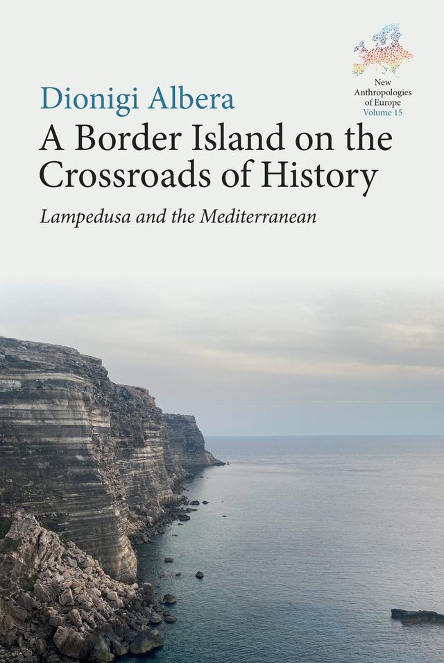 A Border Island on the Crossroads of History by Dionigi Albera
