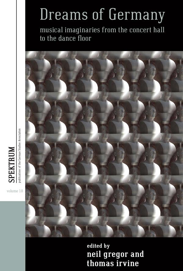 Dreams of Germany by Neil Gregor, Thomas Irvine