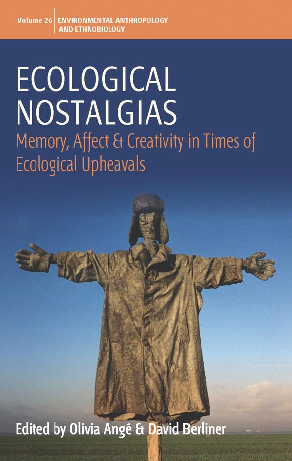 Ecological Nostalgias by David Berliner, Olivia Angé