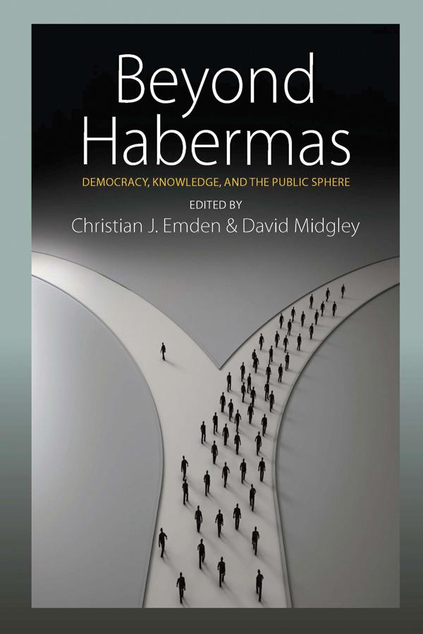Beyond Habermas by Christian J. Emden, David Midgley