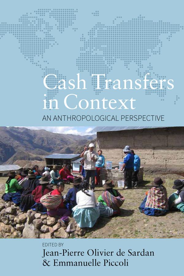Cash Transfers in Context by Emmanuelle Piccoli, Jean-Pierre Olivier de Sardan