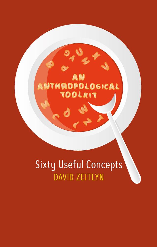 An Anthropological Toolkit by David Zeitlyn