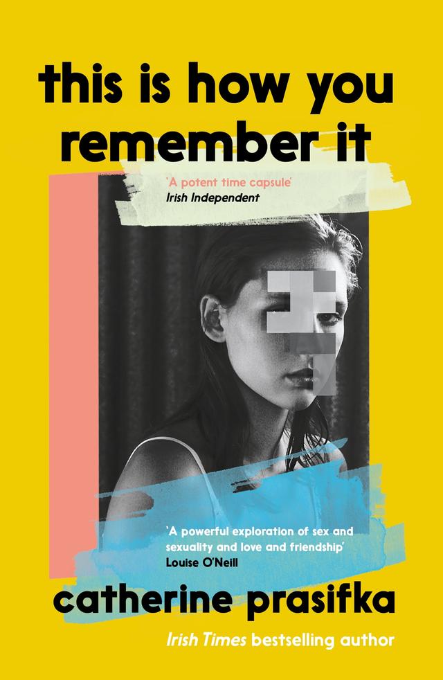 This Is How You Remember It by Catherine Prasifka